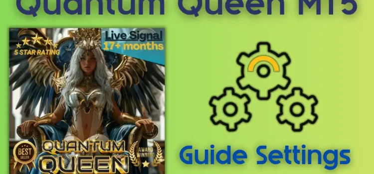Quantum Queen MT5 – Chuyên Gia Giao Dịch Vàng (XAUUSD) Đáng Tin Cậy!